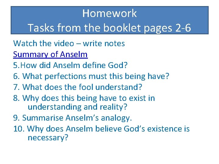 Homework Tasks from the booklet pages 2 -6 Watch the video – write notes