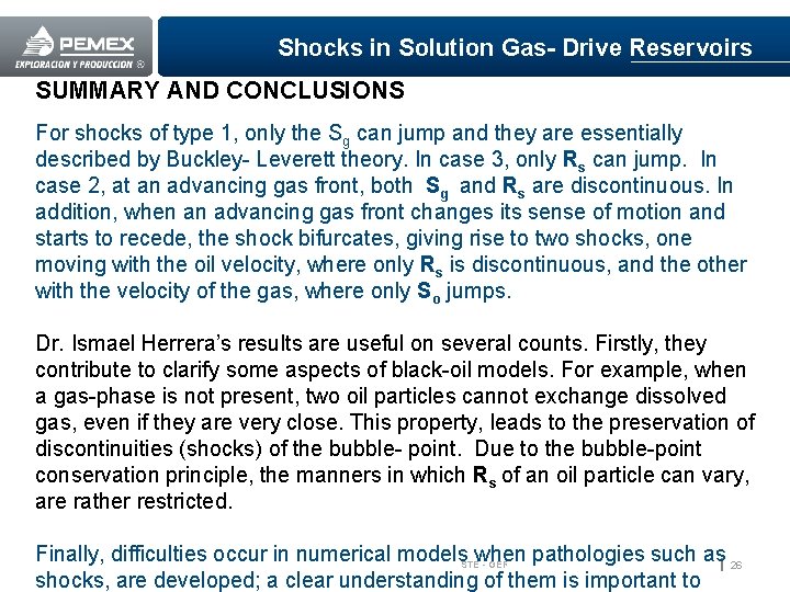 Shocks in Solution Gas- Drive Reservoirs SUMMARY AND CONCLUSIONS For shocks of type 1,