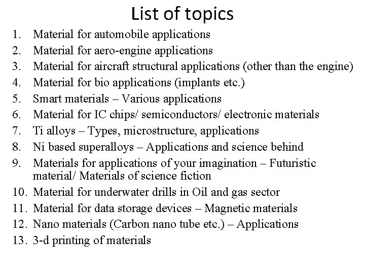 List of topics 1. 2. 3. 4. 5. 6. 7. 8. 9. 10. 11.