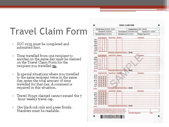 Travel Claim Form • SOC 2255 must be completed and submitted first. • Time