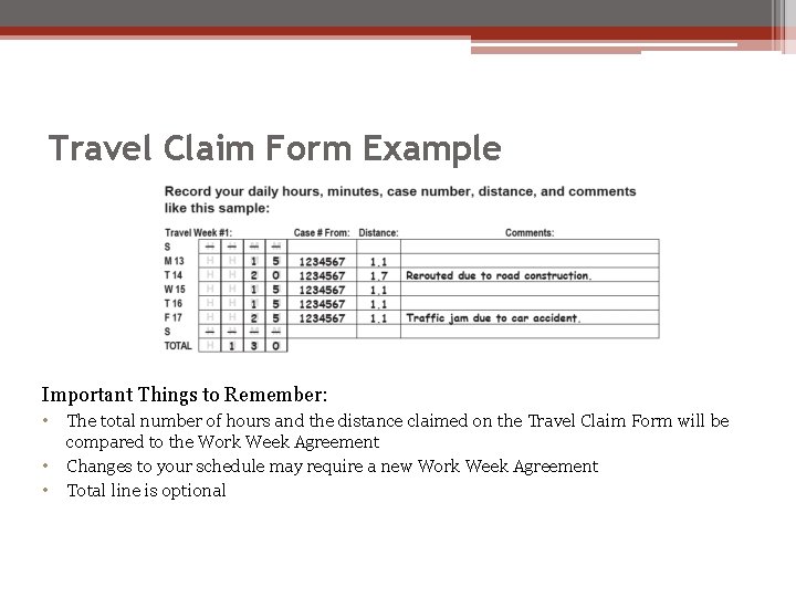 Travel Claim Form Example Important Things to Remember: • • • The total number