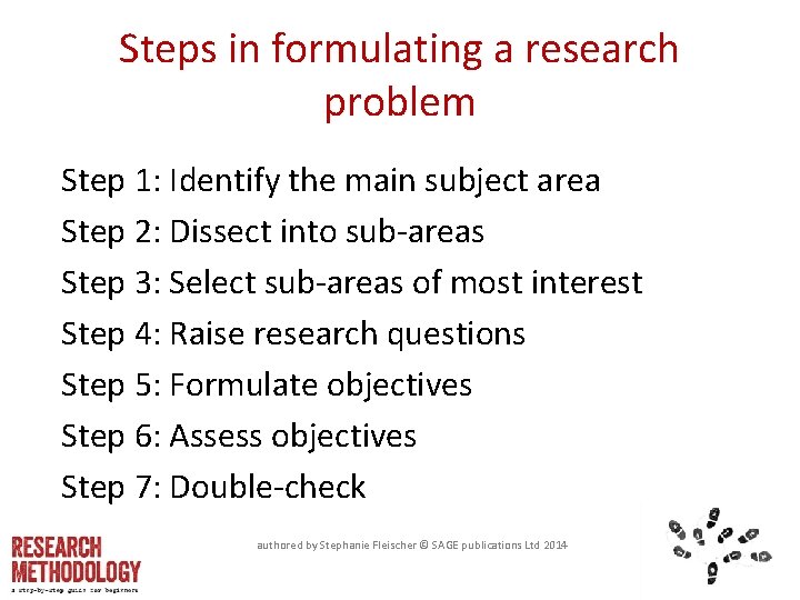 Steps in formulating a research problem Step 1: Identify the main subject area Step