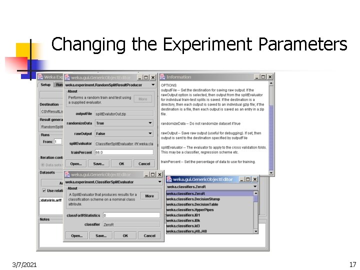 Changing the Experiment Parameters 3/7/2021 17 