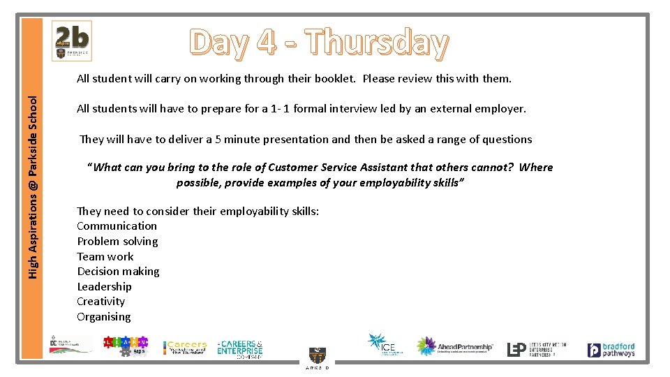 High Aspirations @ Parkside School Day 4 - Thursday All student will carry High Aspirations @ Parkside School Day 4 - Thursday All student will carry