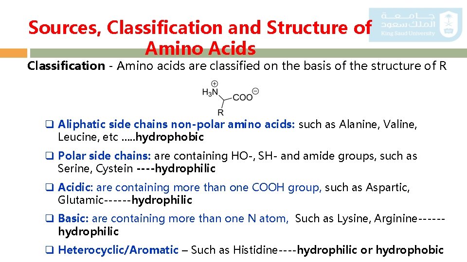 Sources, Classification and Structure of Amino Acids Classification - Amino acids are classified on