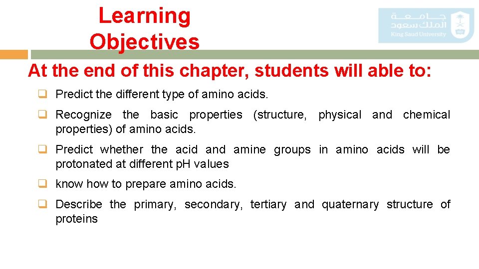 Learning Objectives At the end of this chapter, students will able to: q Predict