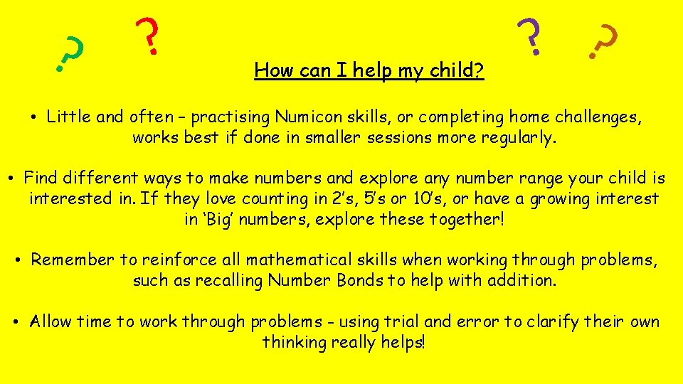 ? ? How can I help my child? ? ? • Little and often