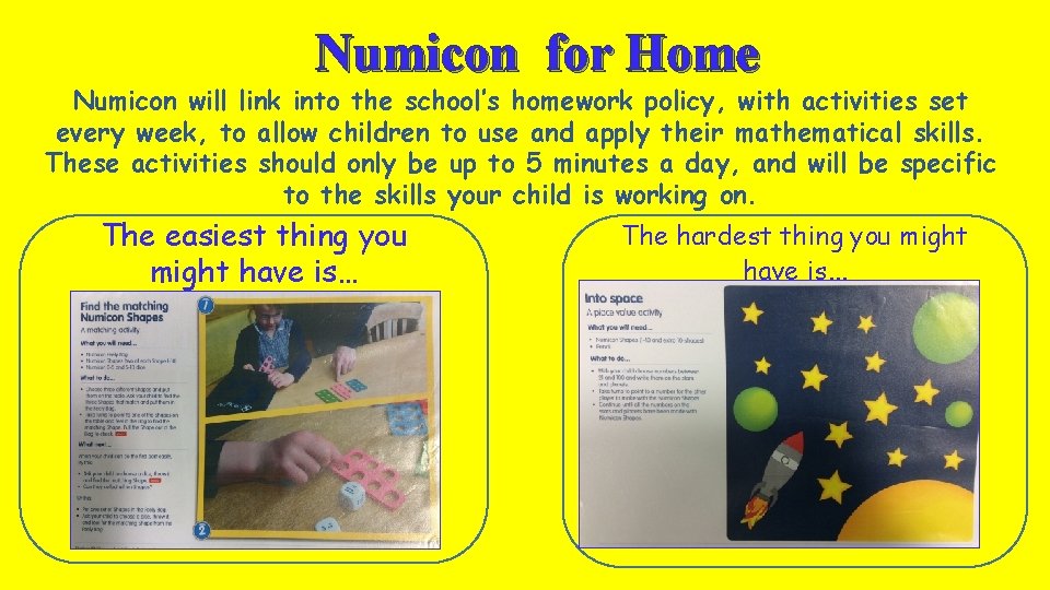 Numicon for Home Numicon will link into the school’s homework policy, with activities set
