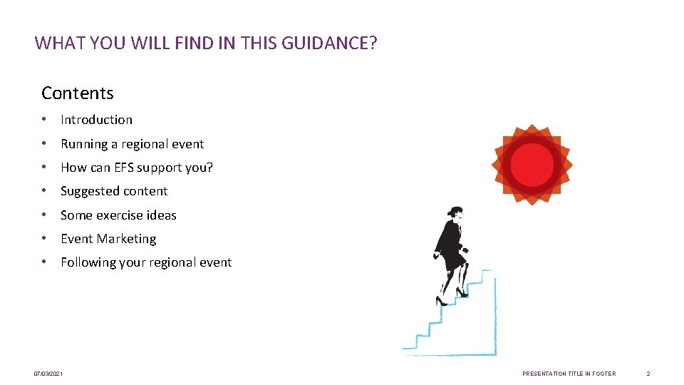 WHAT YOU WILL FIND IN THIS GUIDANCE? Contents • Introduction • Running a regional