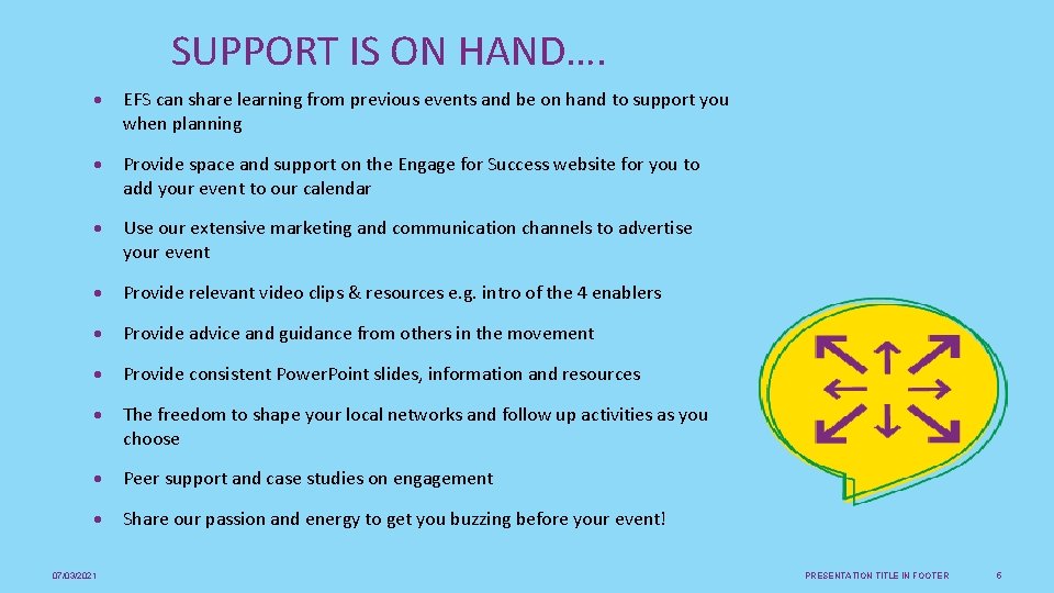 SUPPORT IS ON HAND…. EFS can share learning from previous events and be on