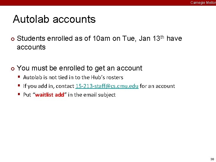 Carnegie Mellon Autolab accounts ¢ ¢ Students enrolled as of 10 am on Tue,