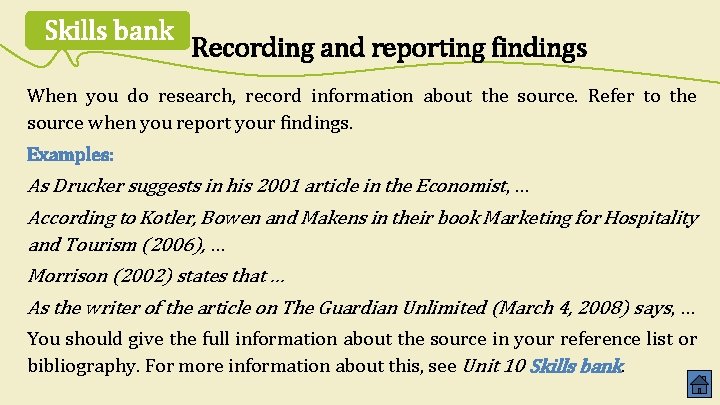 Skills bank Recording and reporting findings When you do research, record information about the