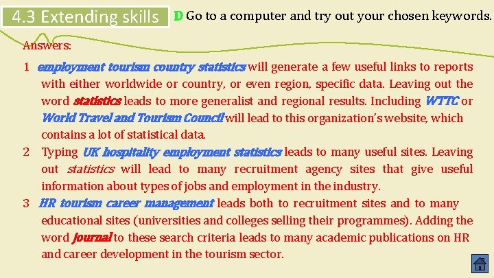 4. 3 Extending skills D Go to a computer and try out your chosen