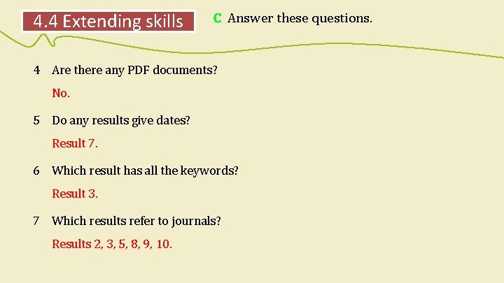 4. 4 Extending skills C Answer these questions. 4 Are there any PDF documents?