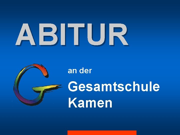 ABITUR an der Gesamtschule Kamen 