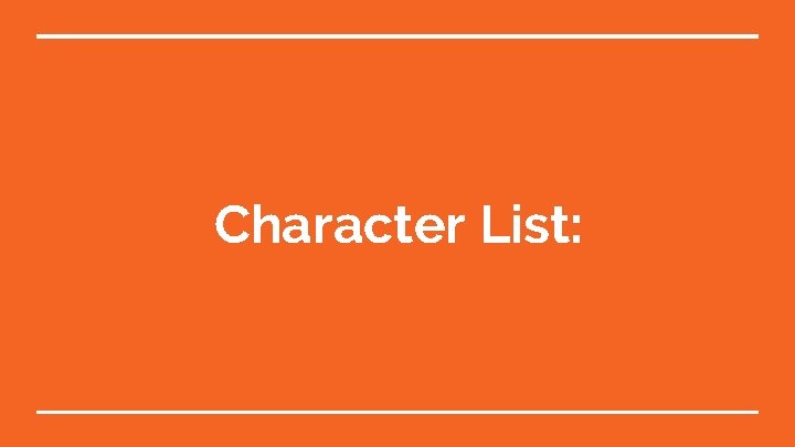 Character List: 