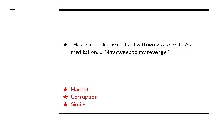 ★ “Haste me to know it, that I with wings as swift / As