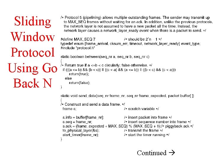 Sliding Window Protocol Using Go Back N Continued 