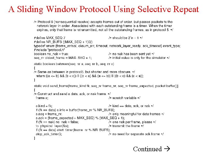 A Sliding Window Protocol Using Selective Repeat Continued 