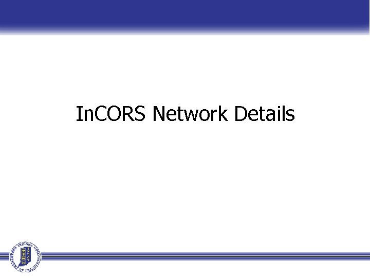 In. CORS Network Details In. CORS Network Details