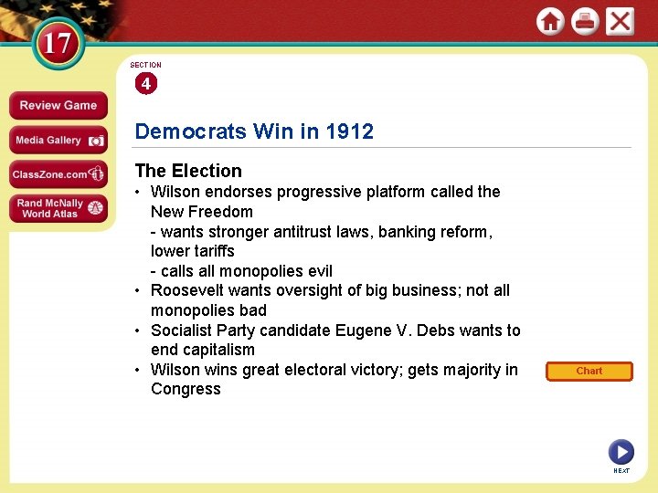 SECTION 4 Democrats Win in 1912 The Election • Wilson endorses progressive platform called