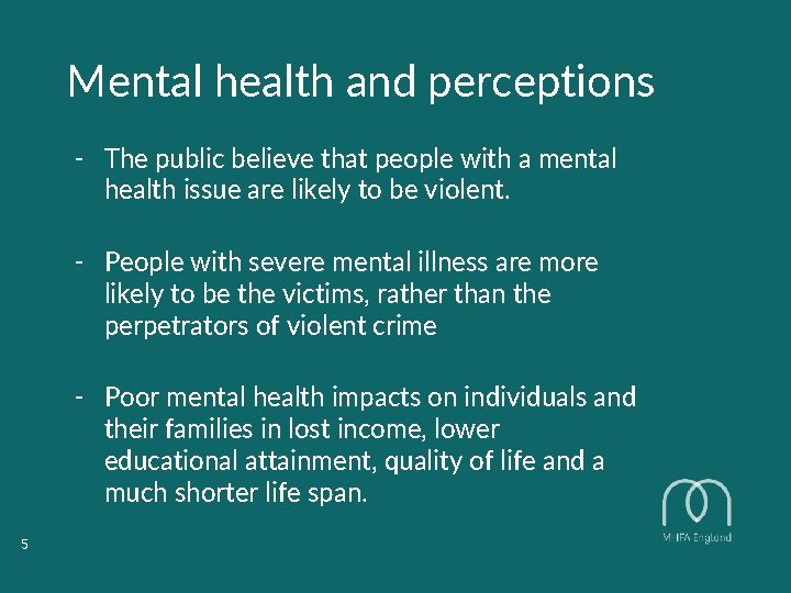 Mental health and perceptions - The public believe that people with a mental health Mental health and perceptions - The public believe that people with a mental health