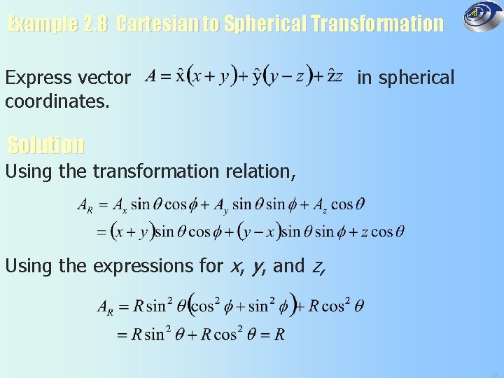 Example 2. 8 Cartesian to Spherical Transformation Express vector coordinates. in spherical Solution Using