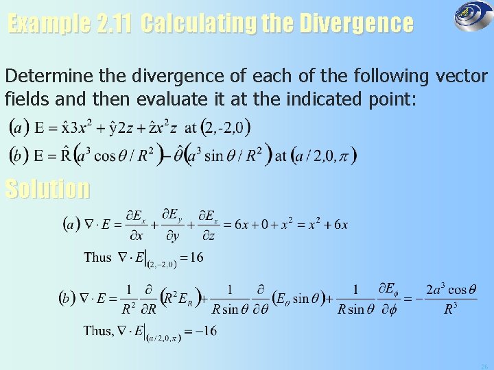 Example 2. 11 Calculating the Divergence Determine the divergence of each of the following