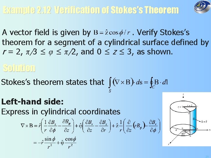 Example 2. 12 Verification of Stokes’s Theorem A vector field is given by. Verify