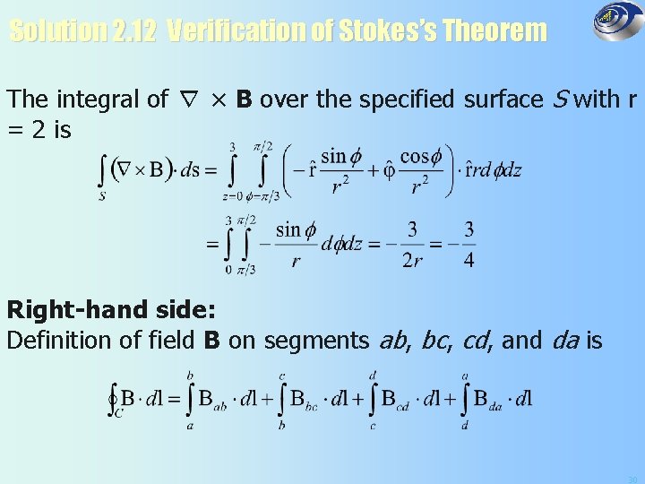 Solution 2. 12 Verification of Stokes’s Theorem The integral of ∇ × B over