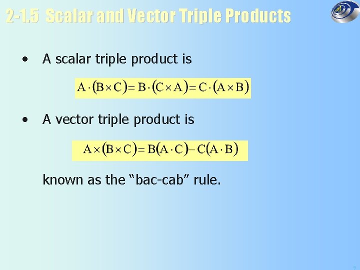 2 -1. 5 Scalar and Vector Triple Products • A scalar triple product is