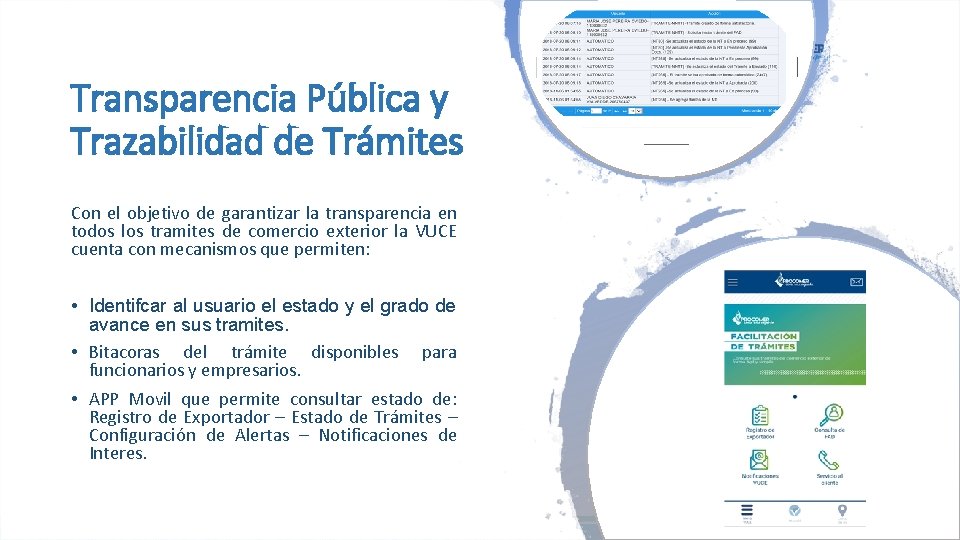 Transparencia Pública y Trazabilidad de Trámites Con el objetivo de garantizar la transparencia en Transparencia Pública y Trazabilidad de Trámites Con el objetivo de garantizar la transparencia en