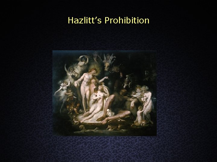 Hazlitt’s Prohibition 
