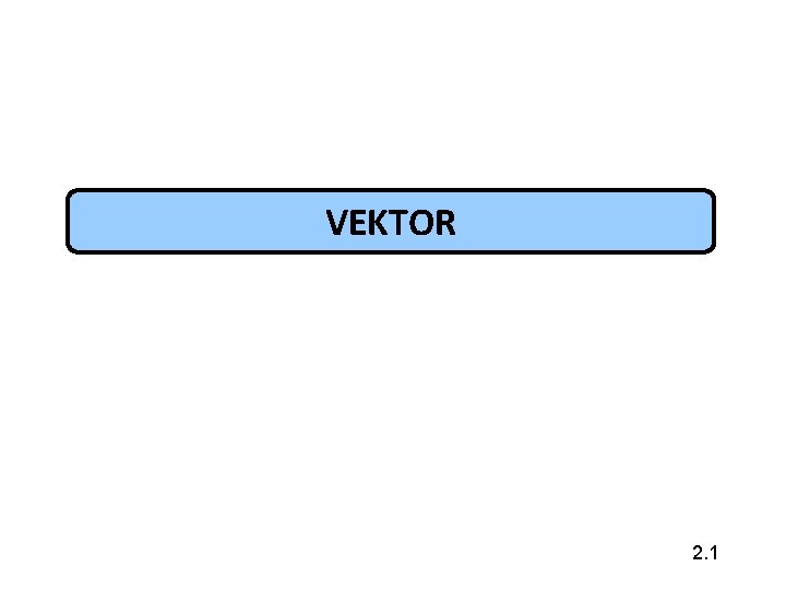 VEKTOR 2. 1 