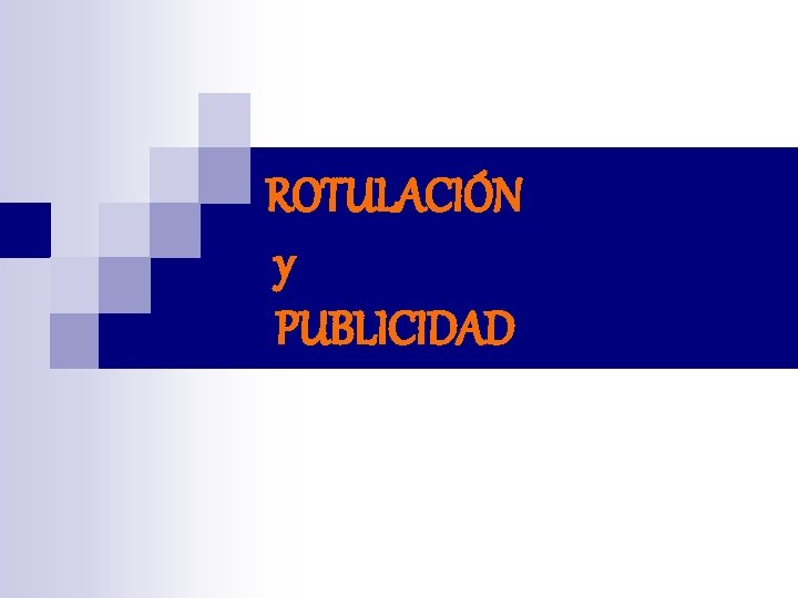 ROTULACIÓN y PUBLICIDAD 