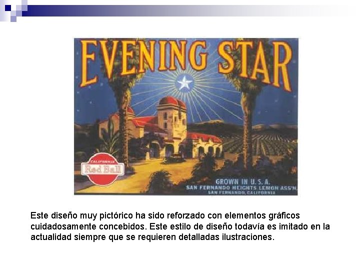Este diseño muy pictórico ha sido reforzado con elementos gráficos cuidadosamente concebidos. Este estilo