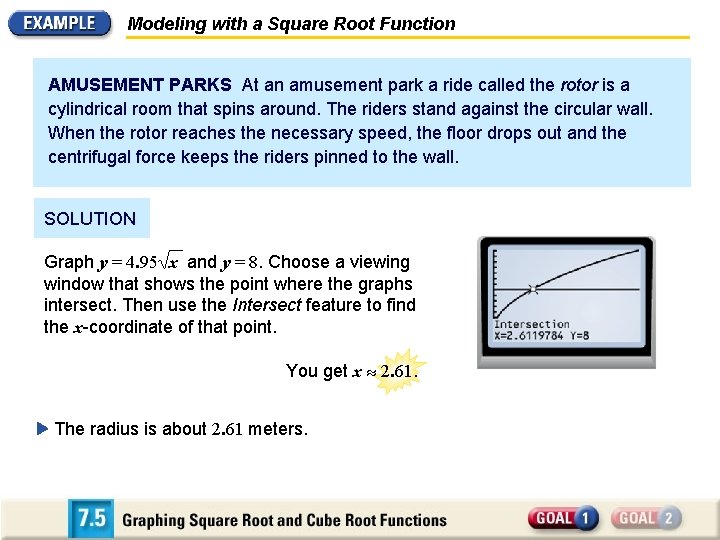 Modeling with a Square Root Function AMUSEMENT PARKS At an amusement park a ride