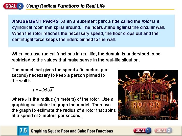 Using Radical Functions in Real Life AMUSEMENT PARKS At an amusement park a ride