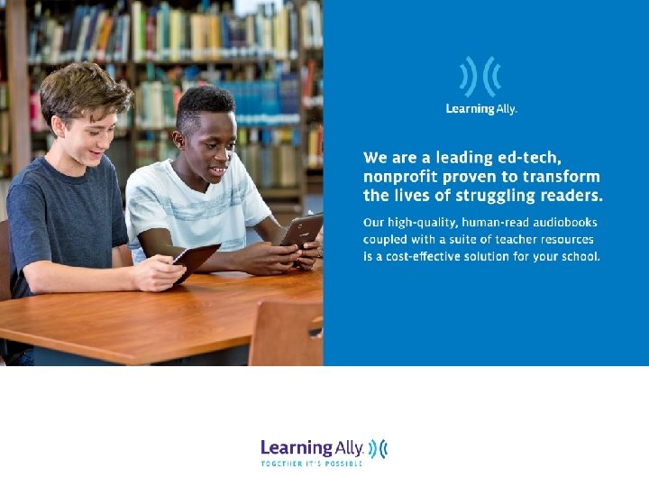 Transform the Lives of Struggling Readers with Learning Ally Solutions 