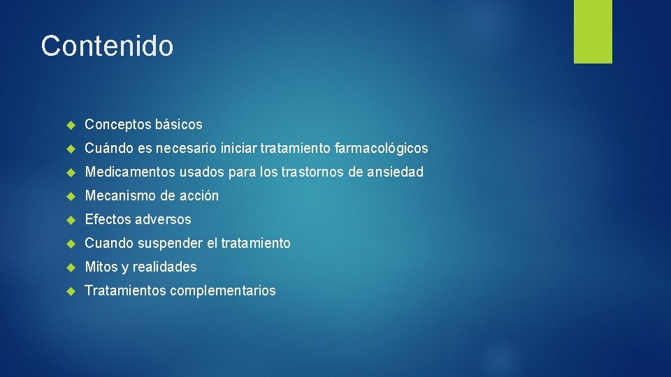 Contenido Conceptos básicos Cuándo es necesario iniciar tratamiento farmacológicos Medicamentos usados para los trastornos