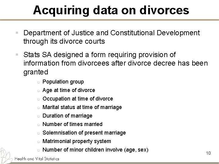 Acquiring data on divorces § Department of Justice and Constitutional Development through its divorce