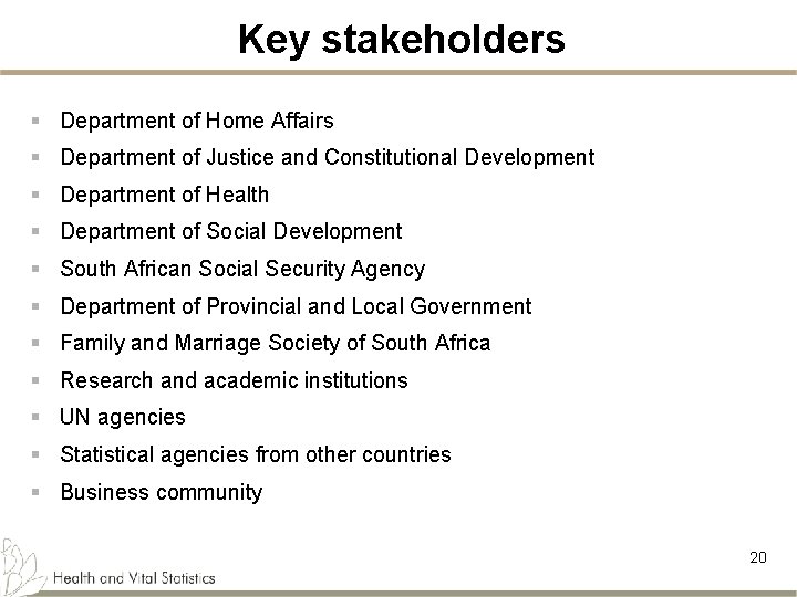 Key stakeholders § Department of Home Affairs § Department of Justice and Constitutional Development