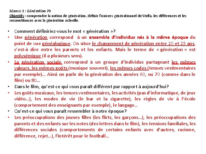 Séance 1 : Génération 70 Objectifs : comprendre la notion de génération, définir l’univers