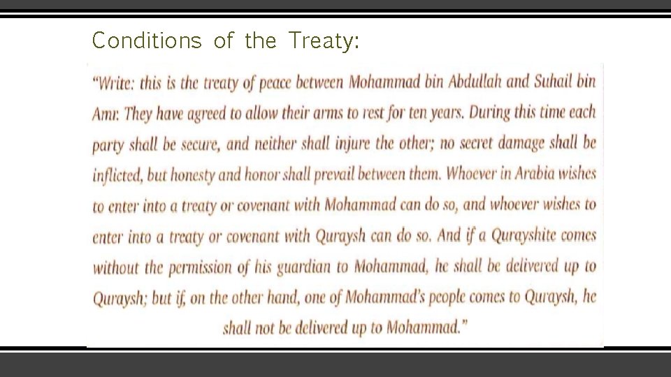 Conditions of the Treaty: 