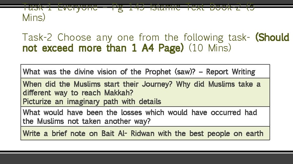 Task-1 Everyone – Pg 143 Islamic Text Book-2 (5 Mins) Task-2 Choose any one