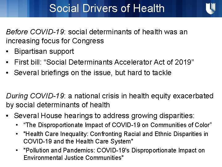 Social Drivers of Health Before COVID-19: social determinants of health was an increasing focus