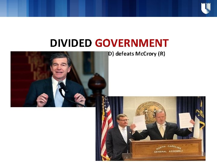 DIVIDED GOVERNMENT SINCE 2016 = Cooper (D) defeats Mc. Crory (R) 