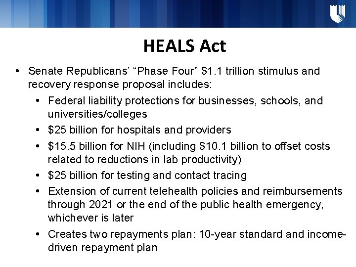 HEALS Act • Senate Republicans’ “Phase Four” $1. 1 trillion stimulus and recovery response