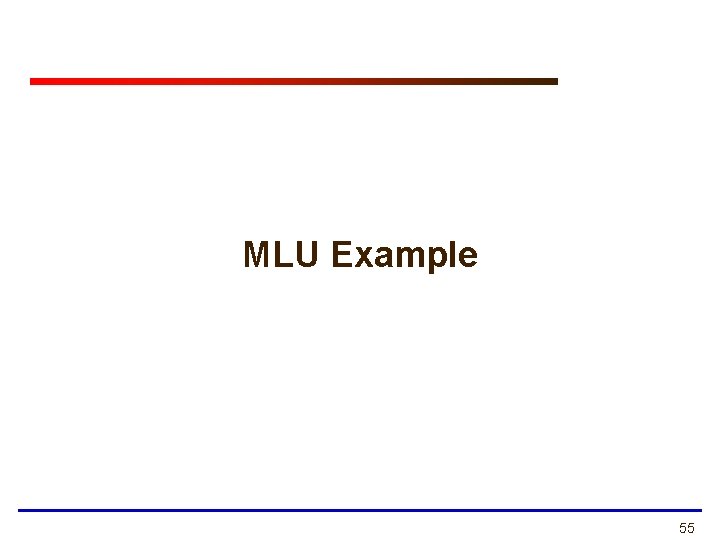 MLU Example 55 