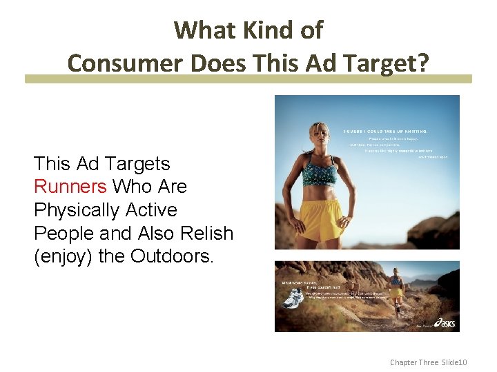 What Kind of Consumer Does This Ad Target? This Ad Targets Runners Who Are